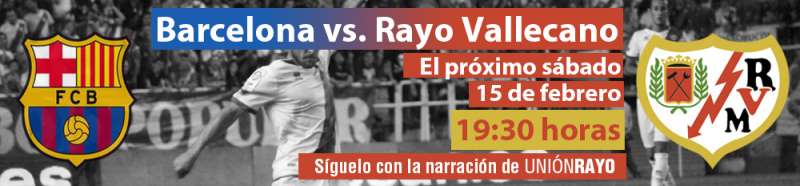 Cabecera Barcelona Rayo Vallecano