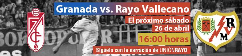 Cabecera Granada Rayo Vallecano