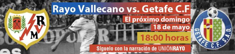 Cabecera Rayo Vallecano Getafe