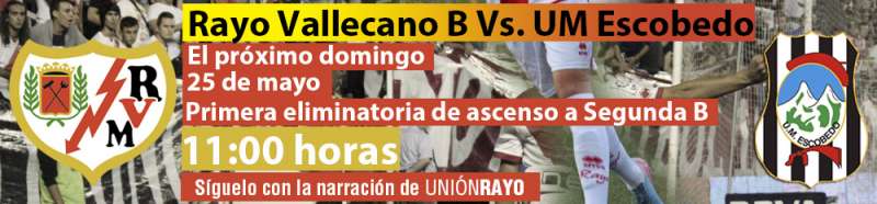 Rayo Vallecano B UM Escobedo