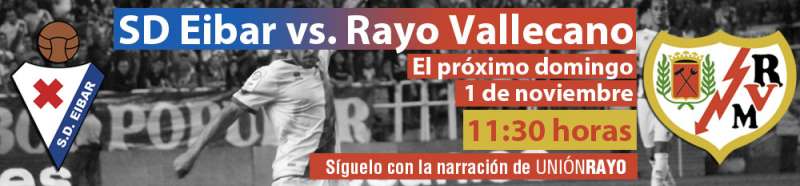 Cabecera Eibar Rayo Vallecano