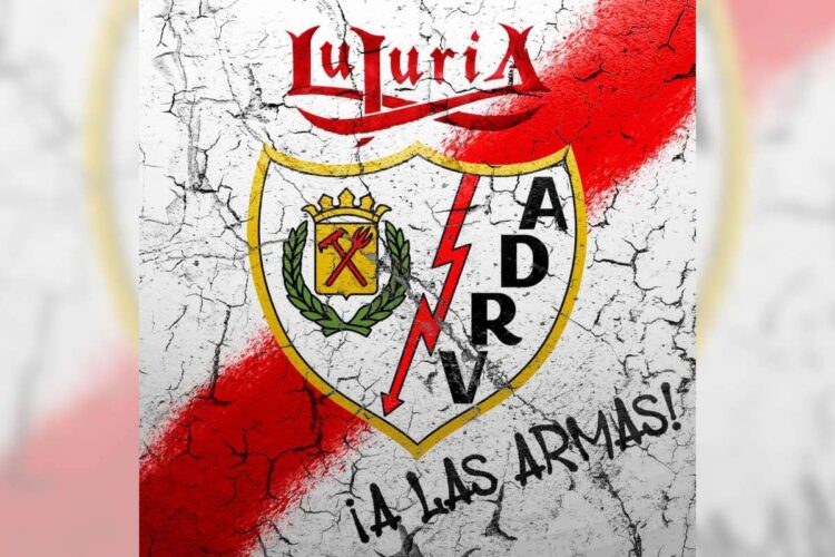 A Las Armas, la canción de LUJURIA para el Rayo Vallecano